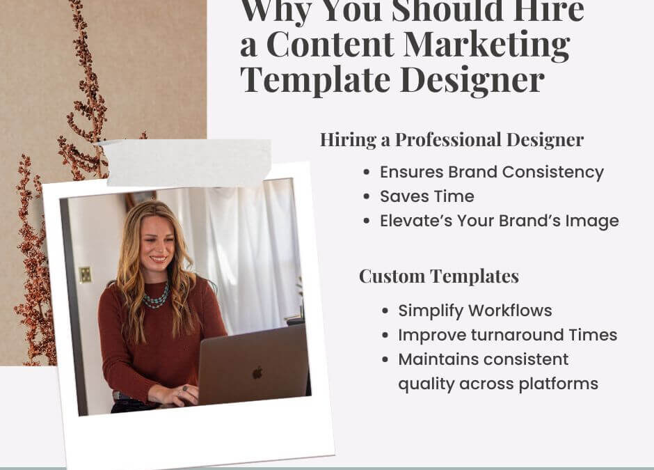 Why You Should Hire a Content Marketing Template Designer