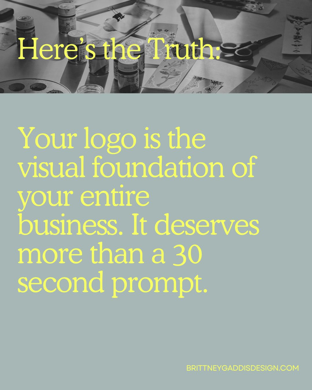 your logo is the visual foundation of your entire business. It deservces more than a 30 second prompt.